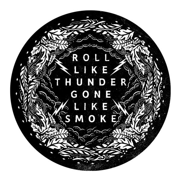 a black and white drawing of a circle with the words roll like thunder gone like