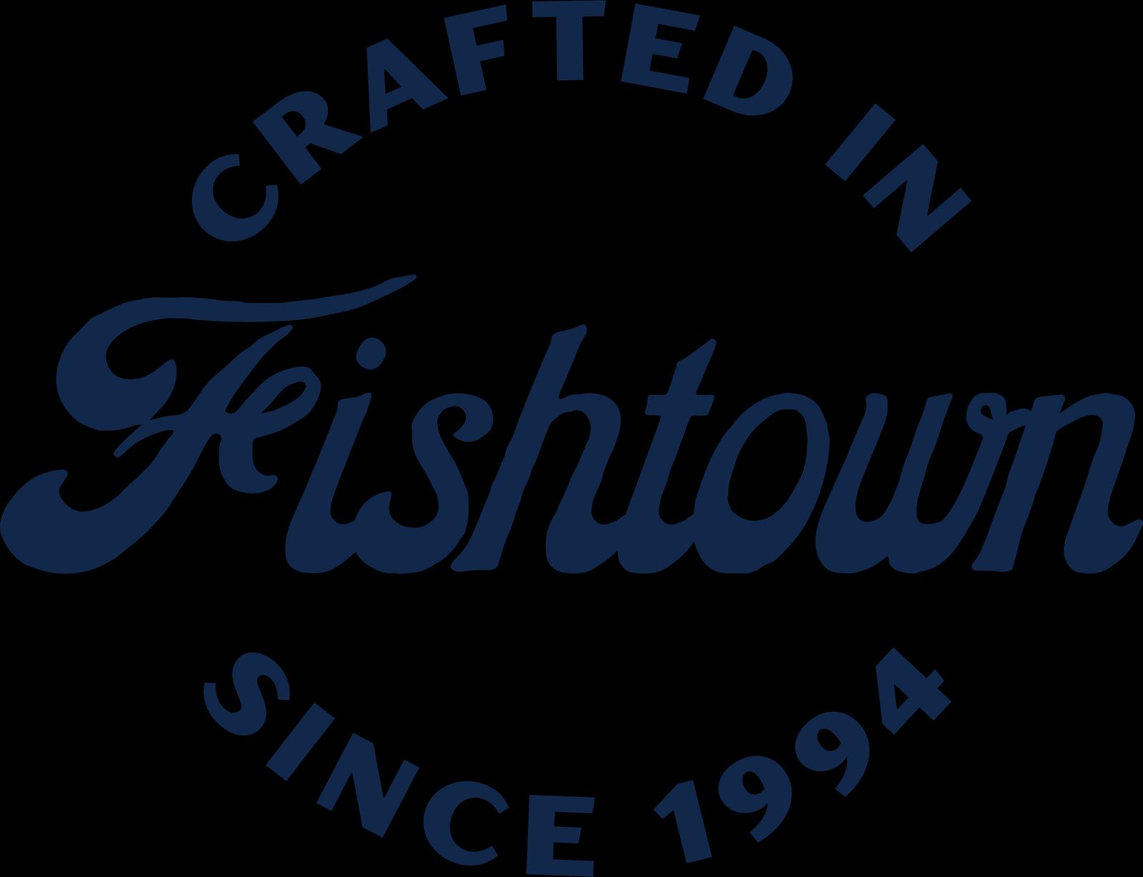 a black and blue sign that says crafted in fishtown since 1994