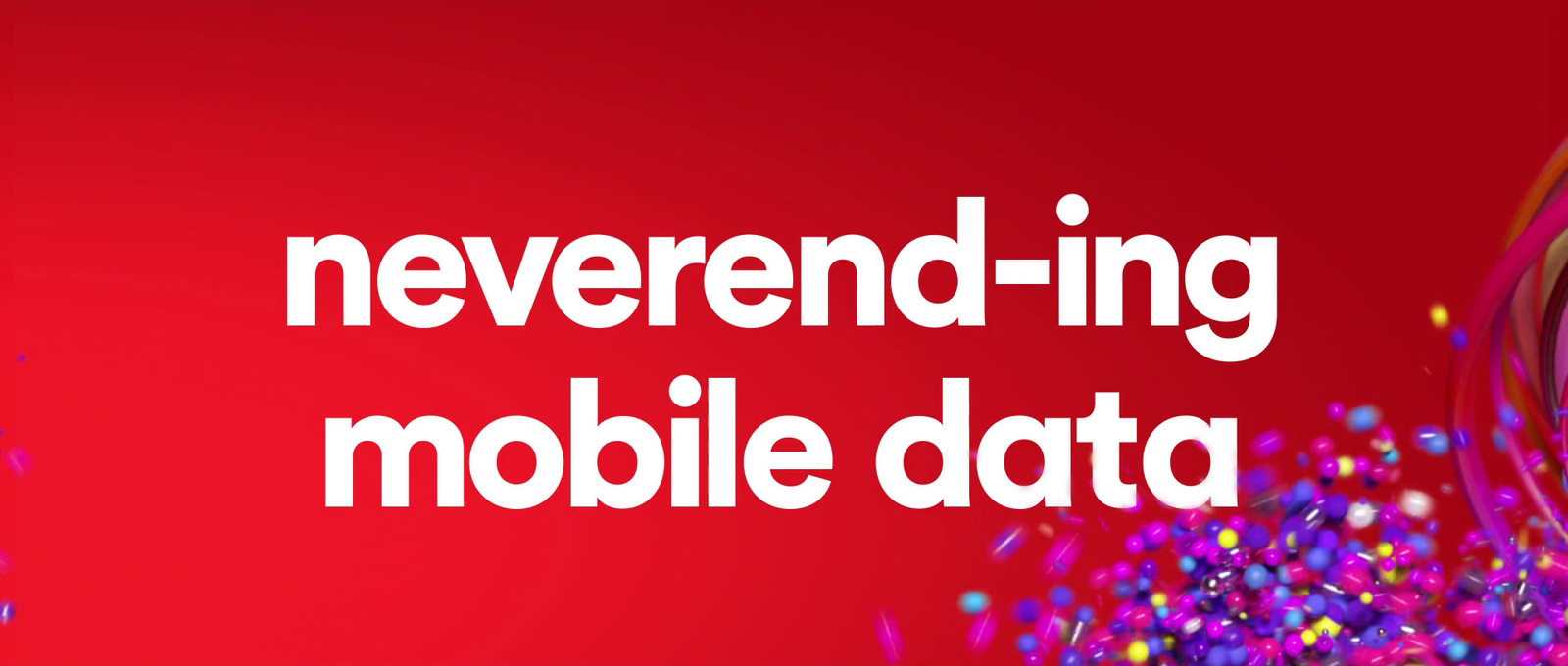 a red background with the words never ending mobile data