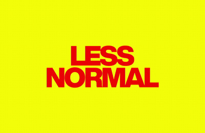 a yellow background with the words less normal