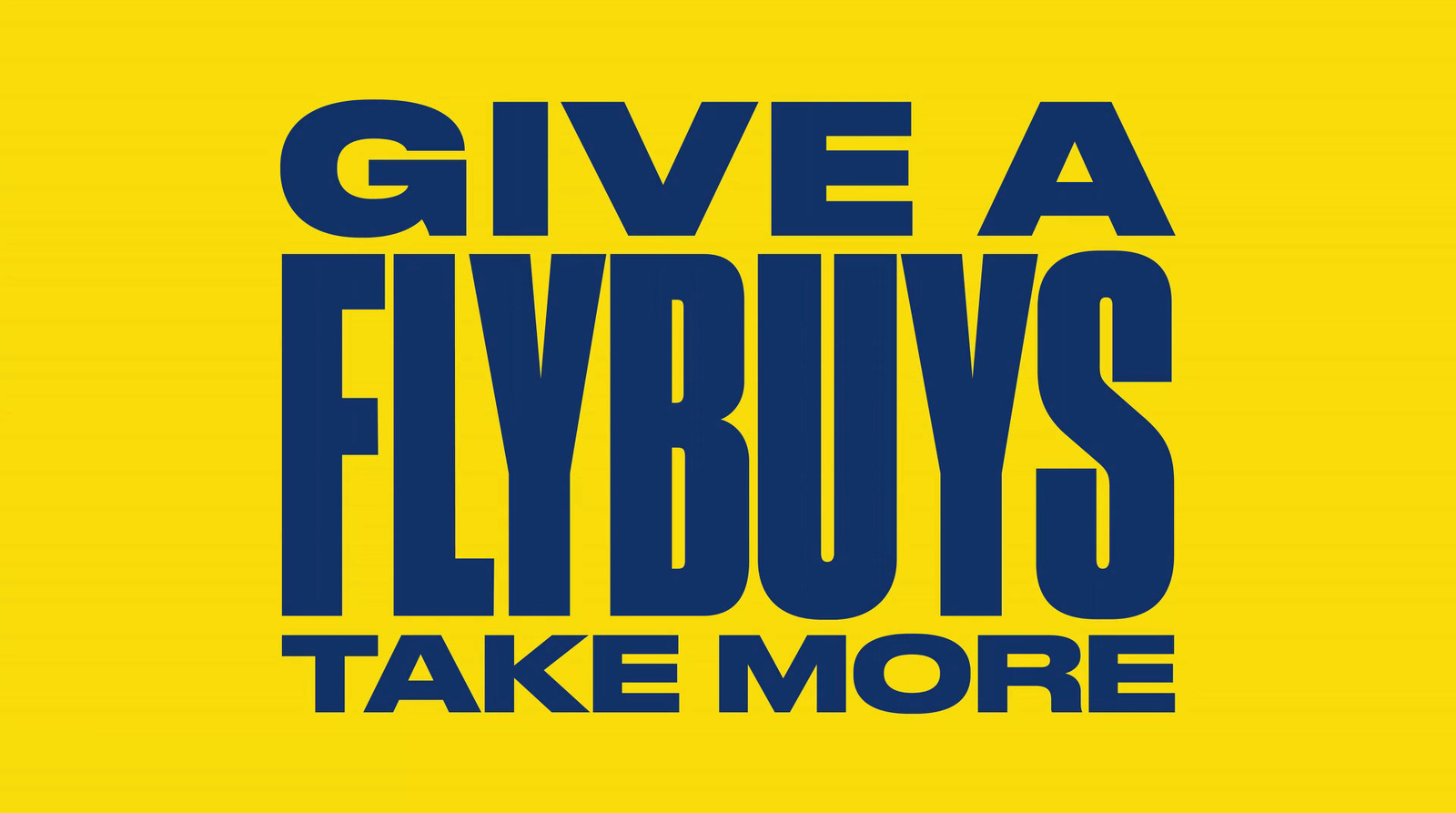 a yellow background with the words give a flybuys take more